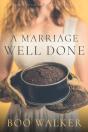 A Marriage Well Done - Preview
