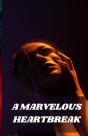 A Marvelous Heartbreak - Preview