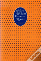 A Mary Wilkins Freeman Reader