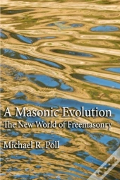 A Masonic Evolution: The New World Of Fr
