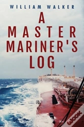 A Master Mariner'S Log