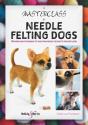A Masterclass In Needle Felting Dogs - Preview
