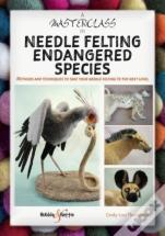 A Masterclass In Needle Felting Endangered Species