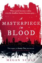 A Masterpiece In Blood