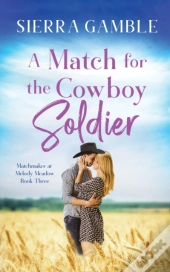 A Match For The Cowboy Soldier