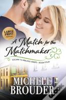 A Match For The Matchmaker (Large Print)