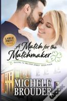 A Match For The Matchmaker (Large Print)