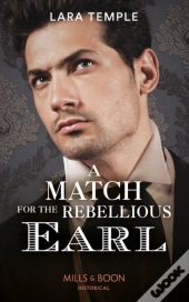 A Match For The Rebellious Earl