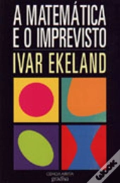 A Matemática e o Imprevisto