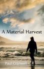 A Material Harvest - Preview