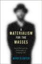 A Materialism For The Masses - Preview