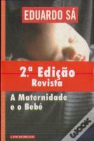 A Maternidade e o Bebé