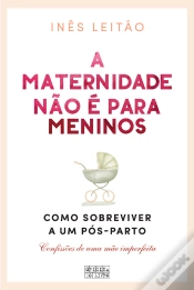 Capa do artigo A Maternidade Não É Para Meninos