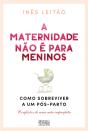 A Maternidade Não É Para Meninos - Preview