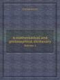 A Mathematical And Philosophical Dictionary Volume 1 - Preview