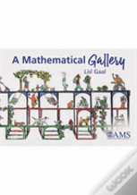 A Mathematical Gallery