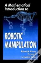 A Mathematical Introduction To Robotic Manipulation