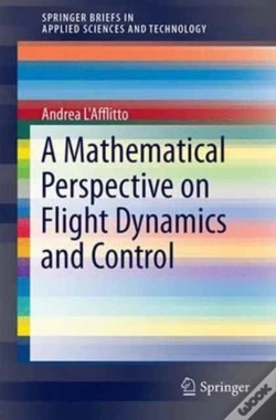 Capa do artigo A Mathematical Perspective On Flight Dynamics And Control