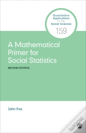 A Mathematical Primer For Social Statistics