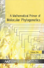A Mathematical Primer Of Molecular Phylogenetics - Preview