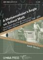 A Mathematician'S Angle On School Math - Preview