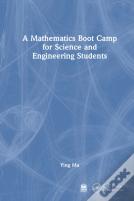 A Mathematics Boot Camp For Science And Engineering Students