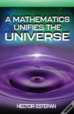 Capa do artigo A Mathematics Unifies The Universe