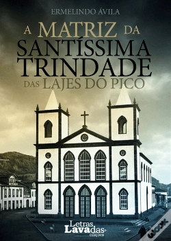 Capa do artigo A Matriz da Santíssima Trindade das Lajes do Pico