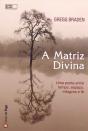 A Matriz Divina - Preview