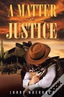 A Matter Of Justice