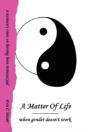 A Matter Of Life - When Gender Doesn'T W - Preview