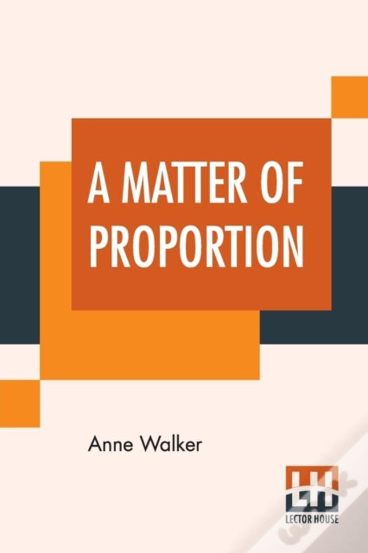 A Matter Of Proportion