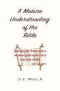 A Mature Understanding Of The Bible - Preview