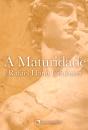 A Maturidade - Preview
