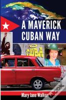 A Maverick Cuban Way