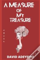 A Measure Of My Treasure