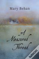 A Measured Thread