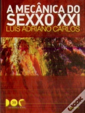 A Mecânica do Sexxo XXI