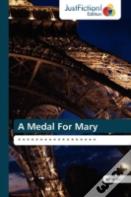 A Medal For Mary