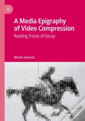 Capa do artigo A Media Epigraphy Of Video Compression