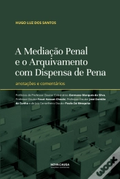 Capa do artigo A Mediação Penal e o Arquivamento com Dispensa de Pena