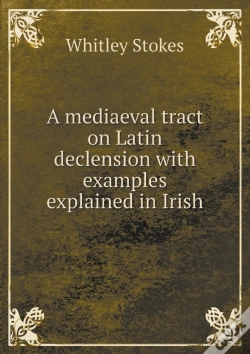 Capa do artigo A Mediaeval Tract On Latin Declension With Examples Explained In Irish