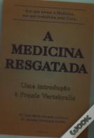 A Medicina Resgatada
