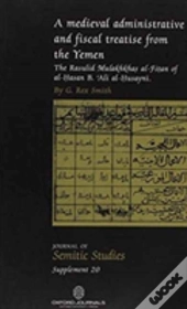 A Medieval Administrative And Fiscal Treatise From The Yemen