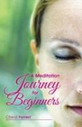A Meditation Journey For Beginners