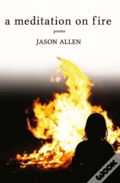 A Meditation On Fire