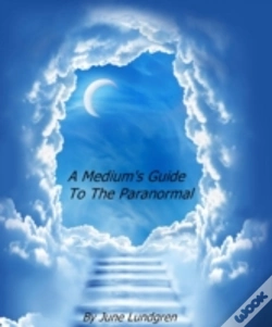 Capa do artigo A Mediums Guide To The Paranormal