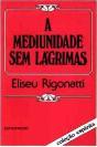 A Mediunidade Sem Lágrimas - Preview