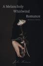 A Melancholy Whirlwind Romance - Preview