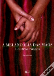 Capa do artigo A Melancolia das Mãos e Outros Rasgos